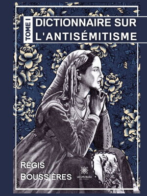 cover image of Dictionnaire sur l'antisémitisme, Tome 1